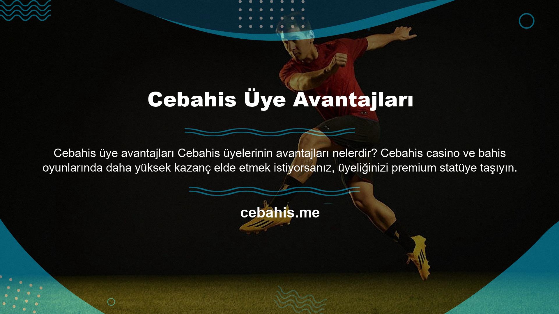 Yalnızca normal üyelerin alabileceği bahis programlarından avantajlar elde edebilirsiniz